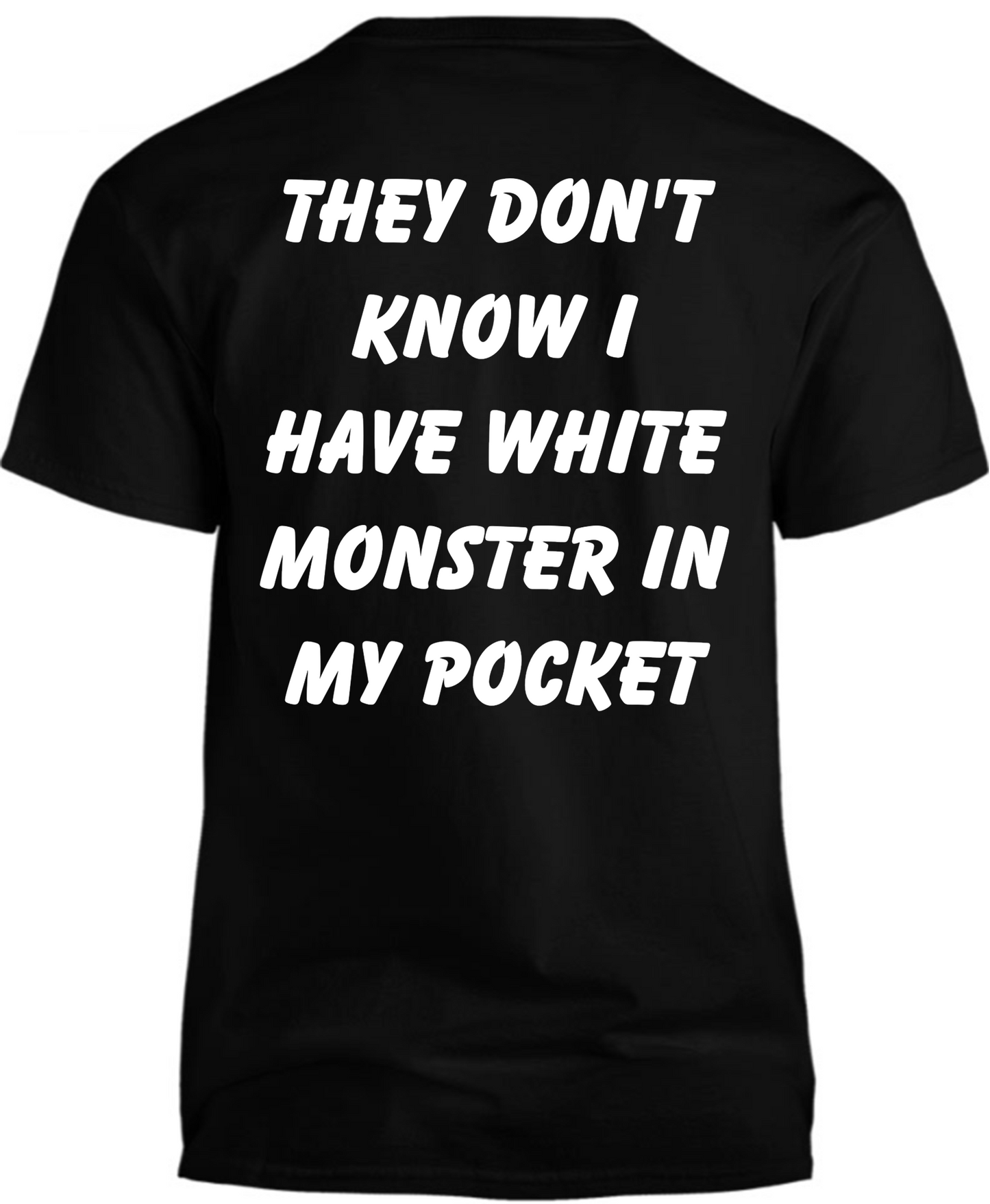 T-Shirt - They Don't Know