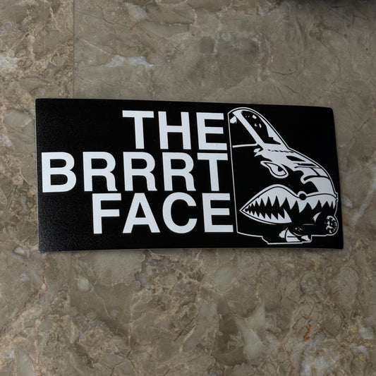 Slaps - A-10 The BRRRT Face