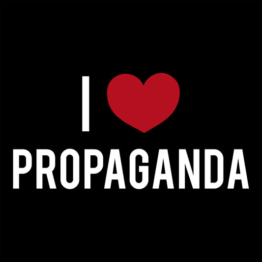 Apocalypze Now - I Love Propaganda stacked