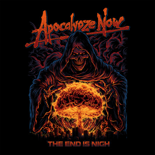 Apocalypze Now - The End is Nigh