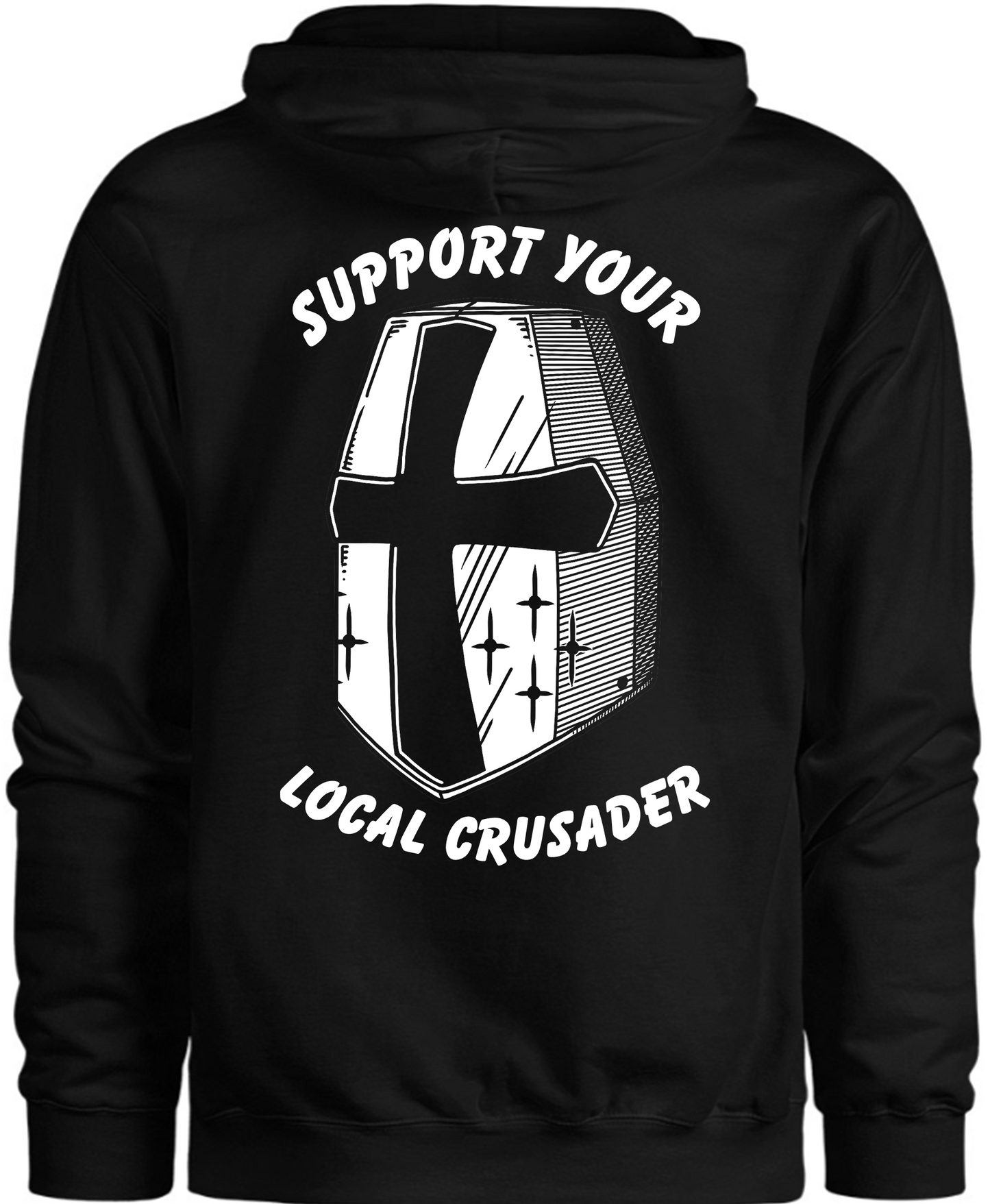 Hoodie - Support Your Local Crusader