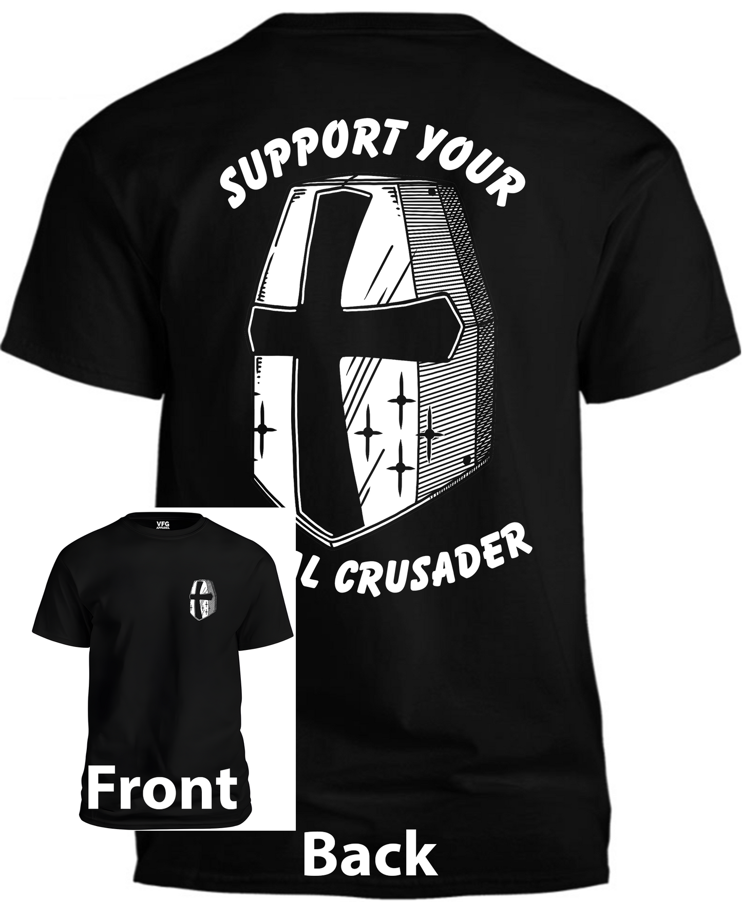 T-Shirt - Support Your Local Crusader